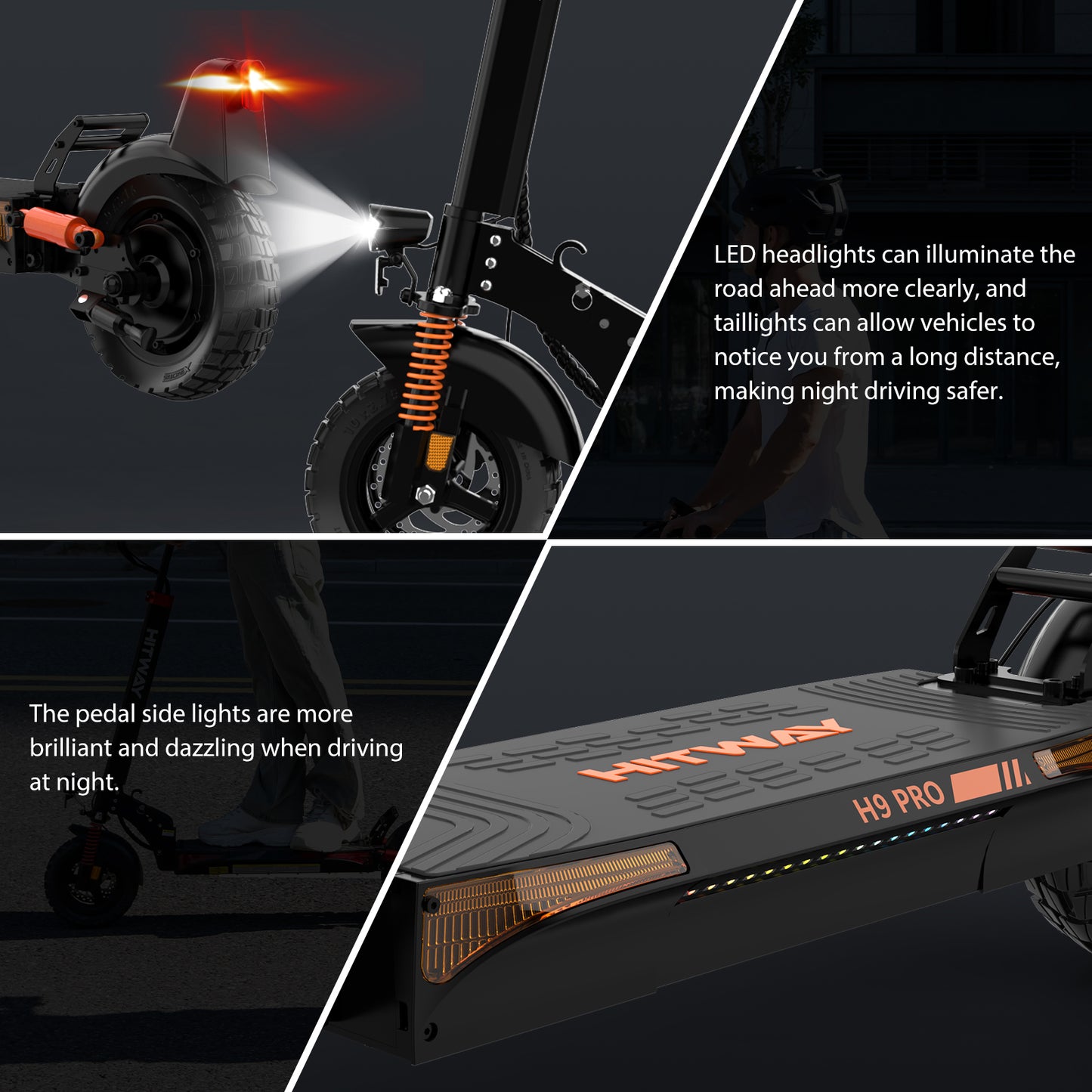 The HITWAY electric scooter is equipped with LED lights. The front light can illuminate the road ahead, the tail light can warn vehicles coming from behind, and it also has turn signals.